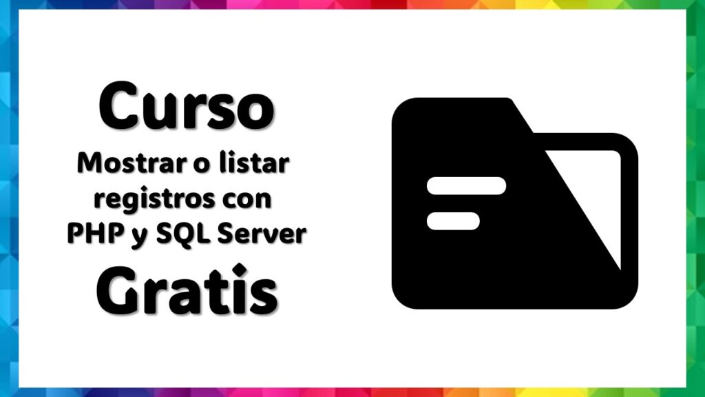 Curso Gratis de PHP y SQL Server