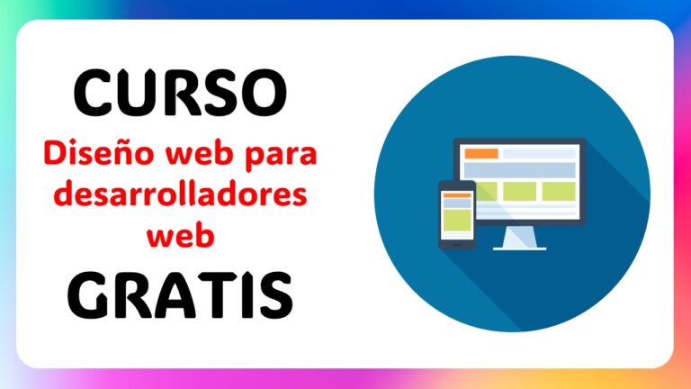 Curso de Diseño web para desarrolladores web Gratis
