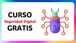 Curso de Seguridad Digital