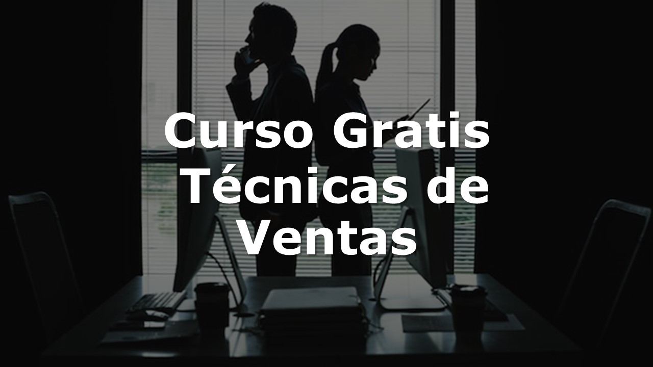 Curso de Técnicas de Ventas