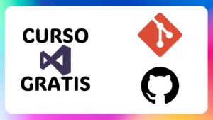 Optimiza tu flujo de trabajo en desarrollo con este curso gratuito de Git y GitHub en Visual Studio Code