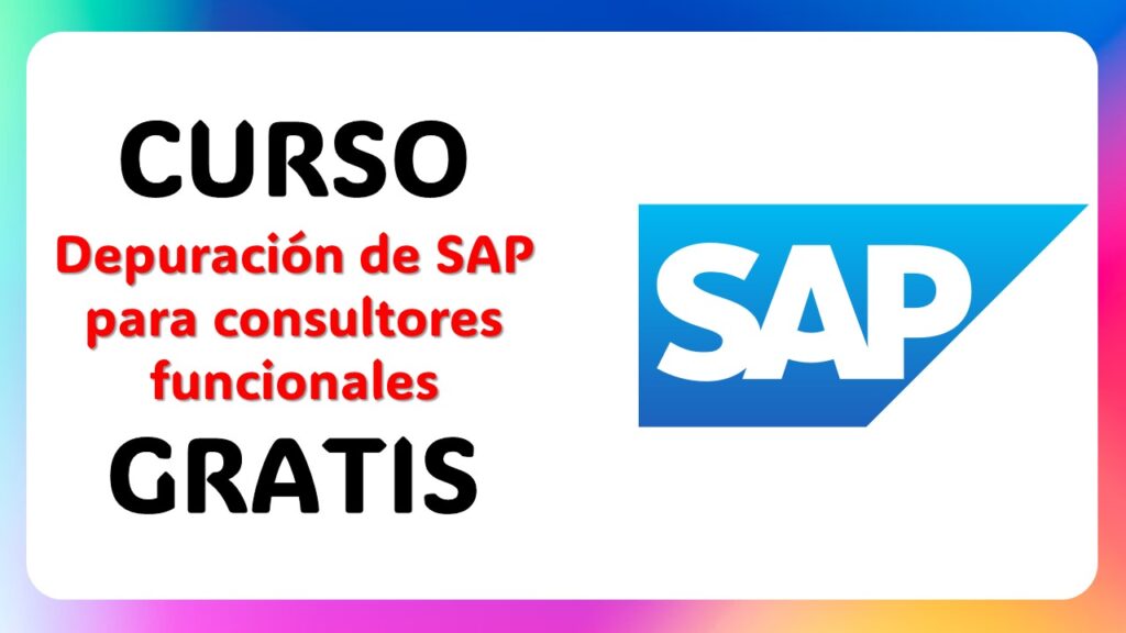 Aprende la depuración de SAP con este increíble curso gratuito
