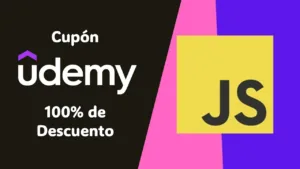 ¿Listo para convertirte en un experto en JavaScript? Curso gratis en Udemy con 10 proyectos prácticos