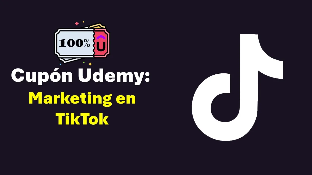 ¿No le sabes al TikTok? Este curso de Udemy con 100% de descuento te ayudará a promocionar tu negocio de manera efectiva