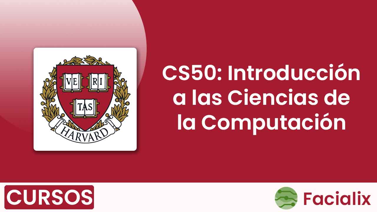 CS50 Introducción a las Ciencias de la Computación