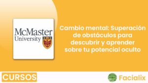 Cambio mental: Superación de obstáculos para descubrir y aprender sobre tu potencial oculto - Curso de programación gratis