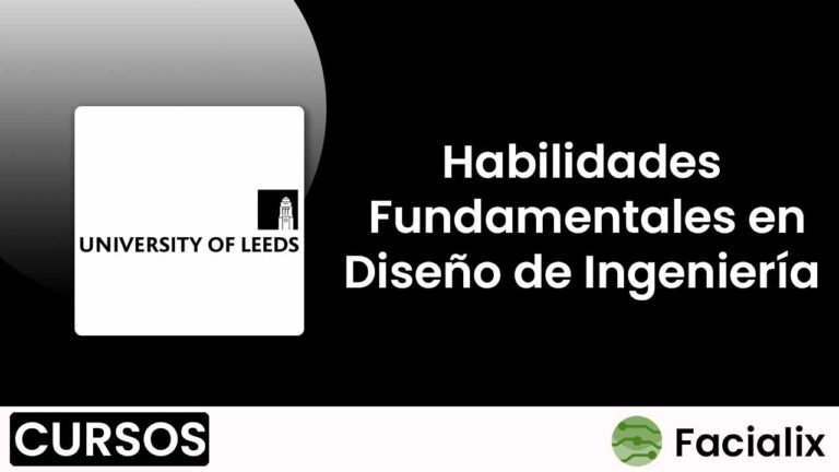 Habilidades Fundamentales en Diseño de Ingeniería