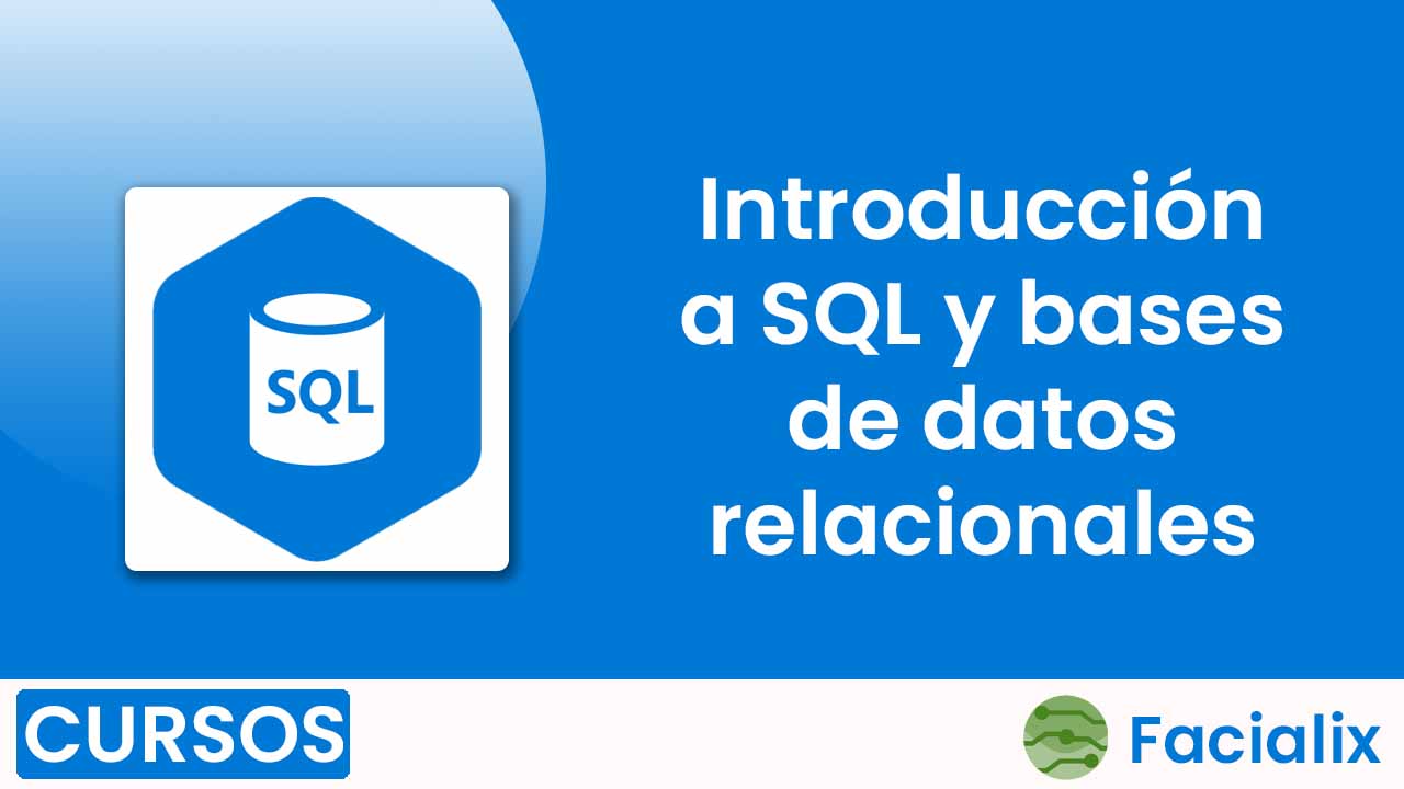 Introducción a SQL y bases de datos relacionales