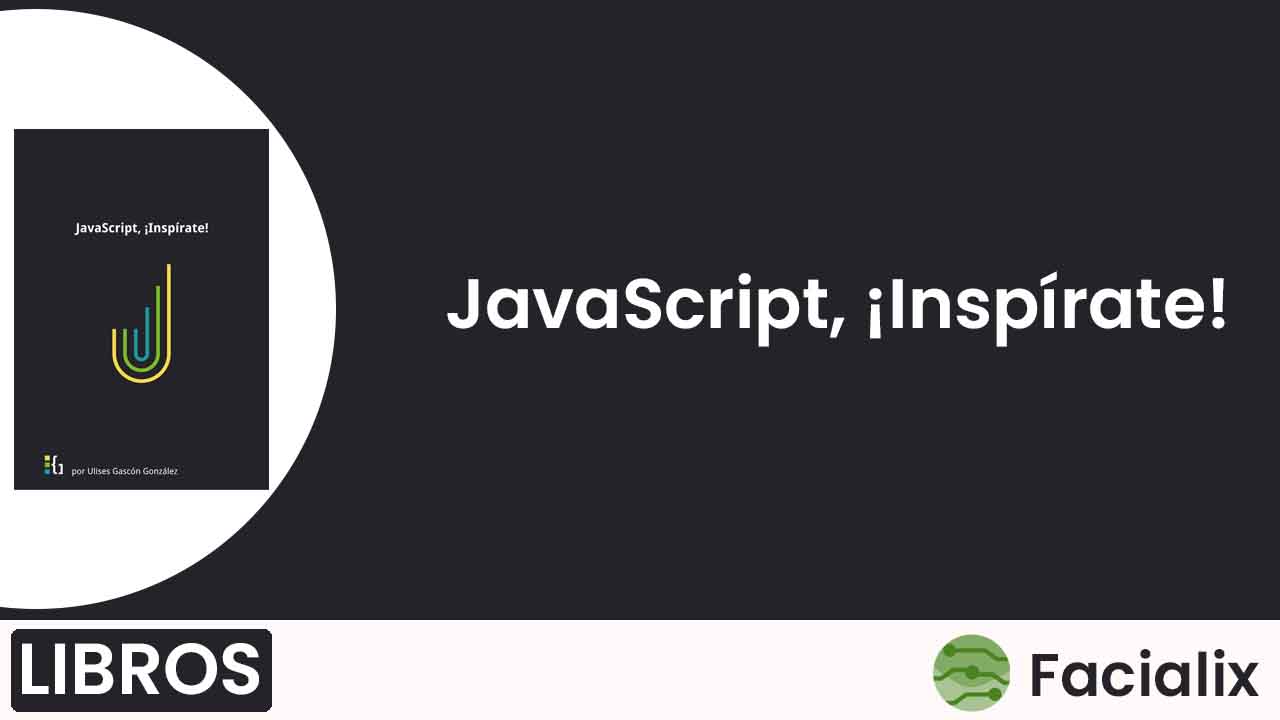 JavaScript, ¡Inspírate!
