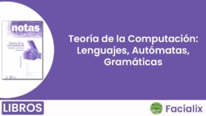Teoría de la Computación: Lenguajes, Autómatas, Gramáticas - Libro de programación gratis