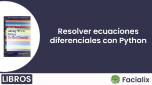 Cómo resolver ecuaciones diferenciales con Python – Tutorial de FEniCS I - Libro de programación gratis