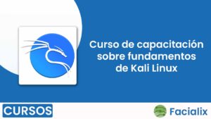 Curso de capacitación sobre fundamentos de Kali Linux - Curso de programación gratis