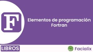 Elementos de programación Fortran - Libro de programación gratis