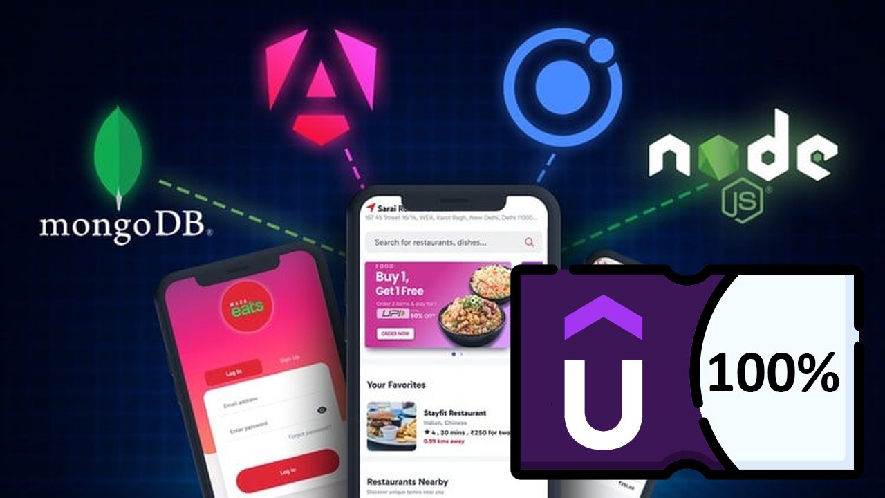 Ionic 8+ & NodeJS: Beginner to Pro - Build Food Delivery App