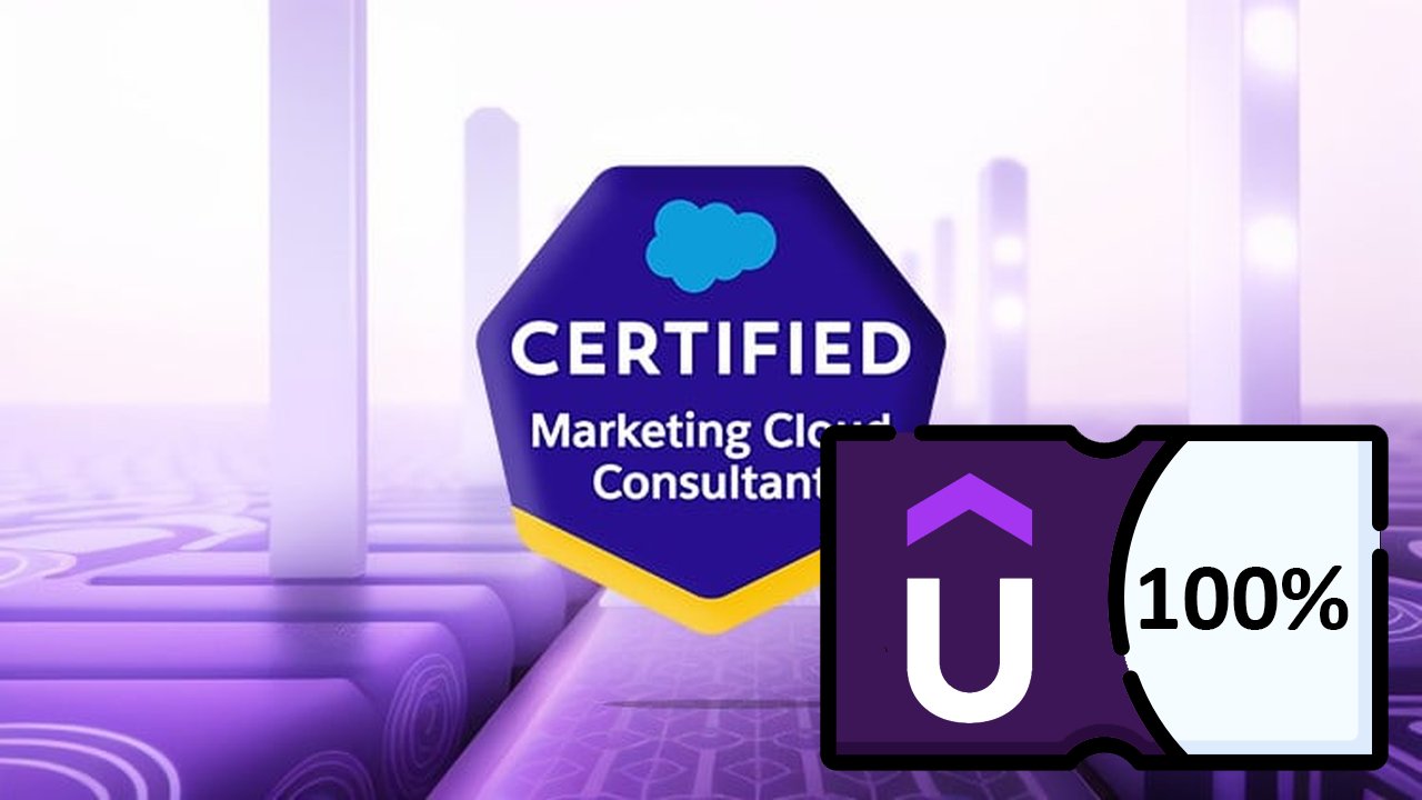 Salesforce Marketing Cloud Consultant Certification Exam