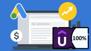 Cupón Udemy: Google Ads de principiante a avanzado - Cupón Udemy gratis