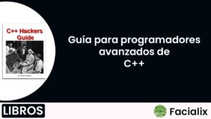 Guía para programadores avanzados de C++ - Libro de programación gratis